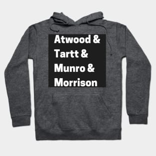 Atwood & Tartt & Munro & Morrison Hoodie